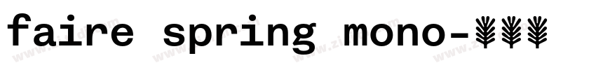 faire spring mono字体转换